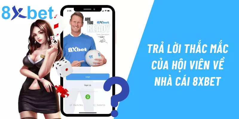 Nhà Cái 8xbet - Cổng Game Cá Cược Uy Tín Nhất 2024 13 8xbet trả lời chi tiết mọi thắc mắc của người chơi về nhà cái