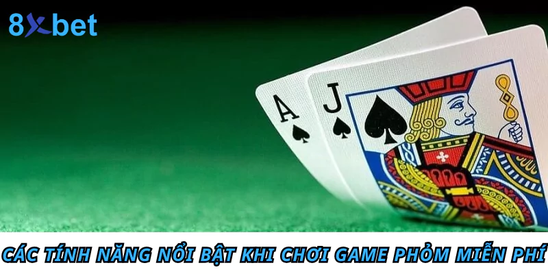 Chơi Phỏm miễn phí - Trải nghiệm đỉnh cao không tốn kém 4 Các tính năng nổi bật khi chơi game Phỏm miễn phí