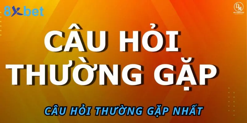 Câu hỏi thường gặp nhất